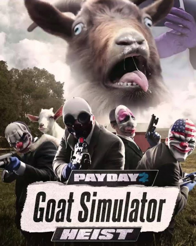 PayDay 2: The Goat Simulator Heist