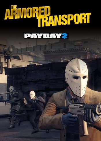PayDay 2: Armored Transport