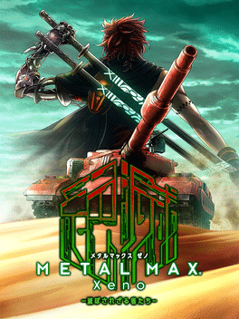 Metal Max Xeno