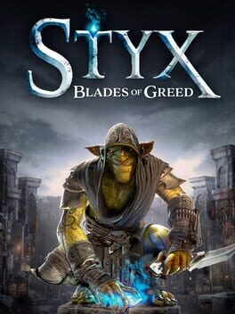 Capa do jogo Styx: Blades of Greed