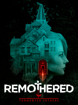 Remothered: Tormented Fathers
