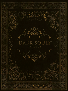 Dark Souls Trilogy