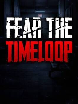 Capa do jogo Fear the Timeloop