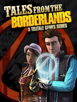 Tales from the Borderlands - Episode One: Zer0 Sum