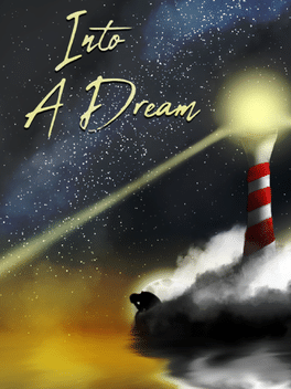 Into A Dream